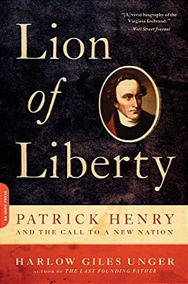 Lion Of Liberty: Patrick Henry And The Call To A New Nation-..