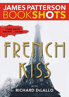 French Kiss: A Detective Luc Moncrief Mystery-..