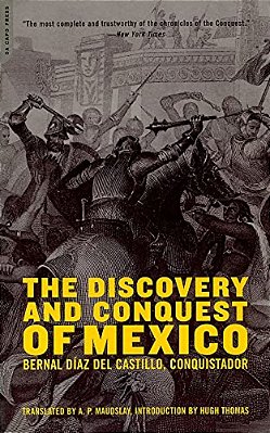 The Discovery And Conquest Of Mexico 1517-1521-..
