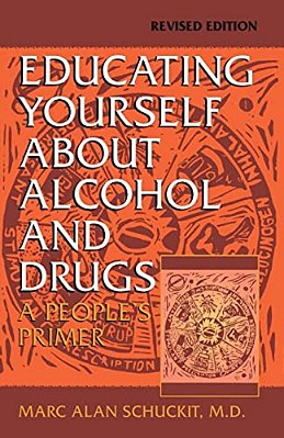 Educating Yourself About Alcohol And Drugs: A People's Primer, Revised Edition-..