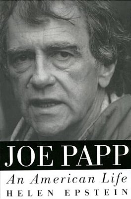 Joe Papp: An American Life-..
