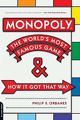 Monopoly: The World's Most Famous Game--and How It Got That Way-..