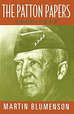 The Patton Papers: 1940-1945-..