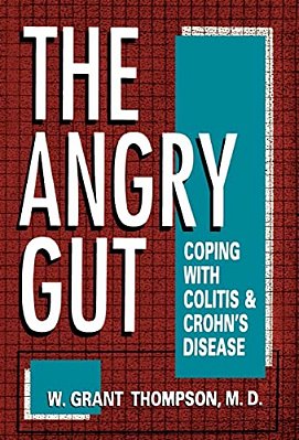 Angry Gut: Coping With Colitis And Crohn's Disease-..