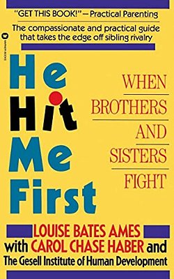 He Hit Me First: When Brothers And Sisters Fight-..