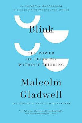 Blink: The Power Of Thinking Without Thinking-..