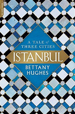 Istanbul: A Tale Of Three Cities-..
