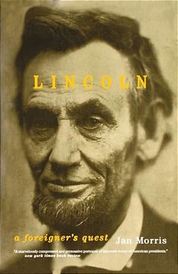 Lincoln: A Foreigner's Quest-..