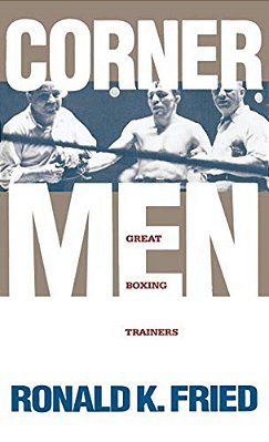 Corner Men: Great Boxing Trainers-..