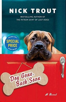 Dog Gone, Back Soon-..