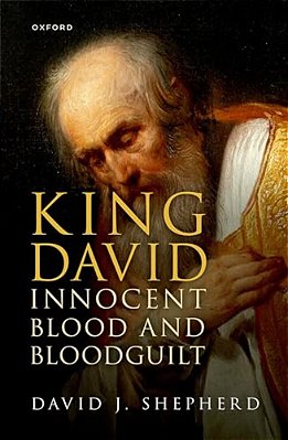 King David, Innocent Blood, And Bloodguilt-..