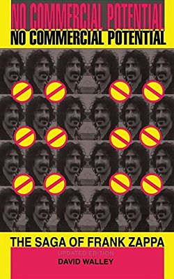 No Commercial Potential: The Saga Of Frank Zappa-..