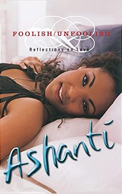 Foolish/Unfoolish: Reflections On Love-..
