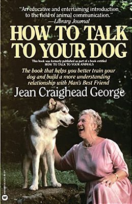 How To Talk To Your Dog-..