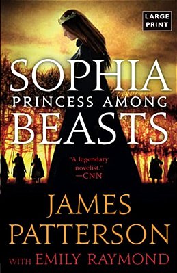 Sophia, Princess Among Beasts (Large Print)-..