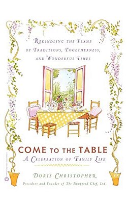 Come To The Table: A Celebration Of Family Life-..