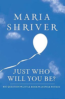 Just Who Will You Be?: Big Question. Little Book. Answer Within. -..