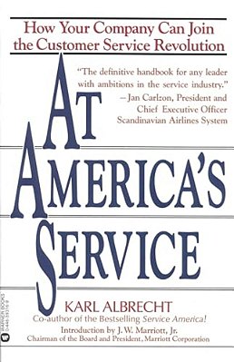 At America's Service: How Your Company Can Join The Customer Service Revolution-..