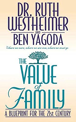 The Value Of Family: A Blue Print For The 21St Century-..