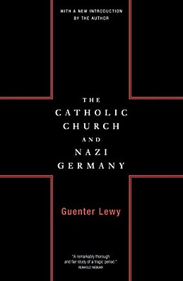 The Catholic Church And Nazi Germany-..