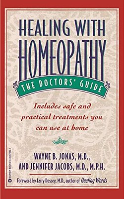 Healing With Homeopathy: The Doctors' Guide-..
