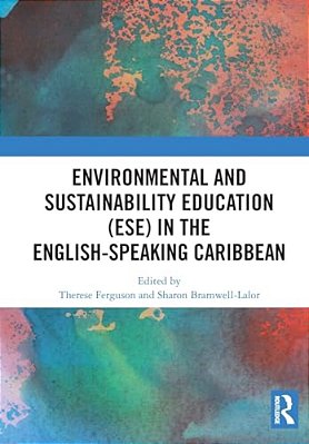 Environmental And Sustainability Education (Ese) In The English-Speaking Caribbean-..