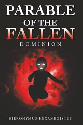 Parable Of The Fallen: Dominion-..