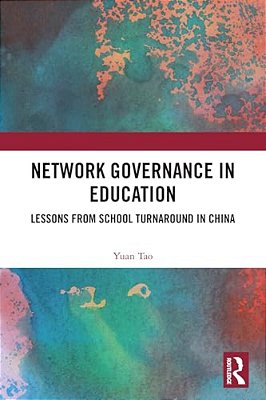 Network Governance In Education: Lessons From School Turnaround In China-..