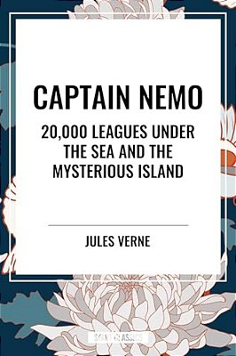 Captain Nemo: 20,000 Leagues Under The Sea And The Mysterious Island-..