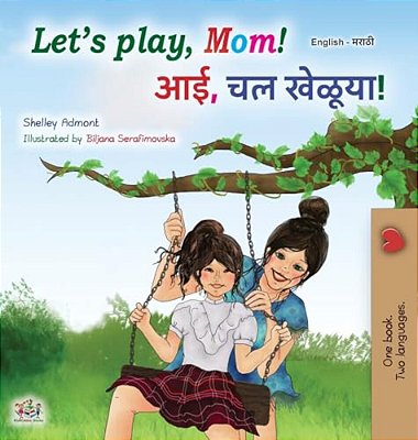 Let's Play, Mom! (English Marathi Children's Book)-..
