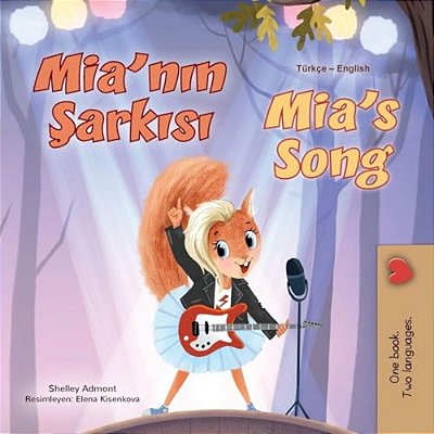Mia's Song (Turkish English Bilingual Children's Book)-..