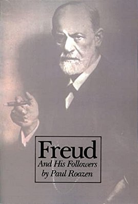 Freud And His Followers: Persistent Myths, Enduring Realities-..