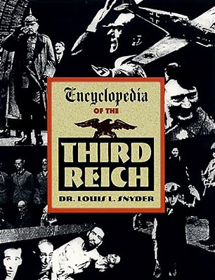 Encyclopedia Of The Third Reich-..