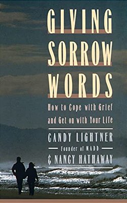 Giving Sorrow Words: How To Cope With Your Grief And Get On With Your Life-..