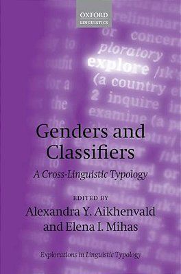 Genders And Classifiers: A Cross-Linguistic Typology-..