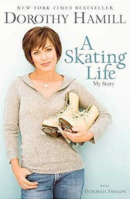A Skating Life: My Story-..