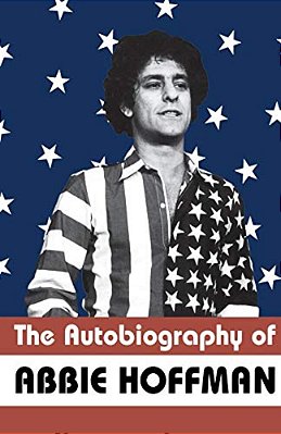 The Autobiography Of Abbie Hoffman-..