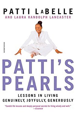 Patti's Pearls: Lessons In Living Genuinely, Joyfully, Generously-..