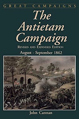 The Antietam Campaign: August-September 1862-..