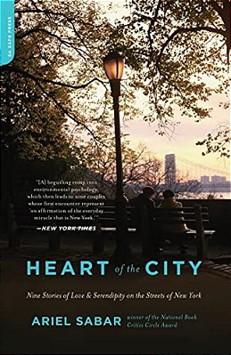 Heart Of The City: Nine Stories Of Love And Serendipity On The Streets Of New York-..
