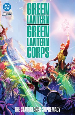 Green Lantern/Green Lantern Corps: The Starbreaker Supremacy-..
