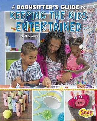 A Babysitter's Guide To Keeping The Kids Entertained-..