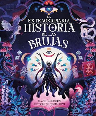 La Extraordinaria Historia De Las Brujas (The Extraordinary History Of Witches)-..