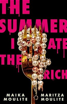 The Summer I Ate The Rich-..