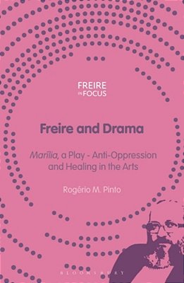 Freire And Drama: 'Marília', A Play - Anti-Oppression And Healing In The Arts-..