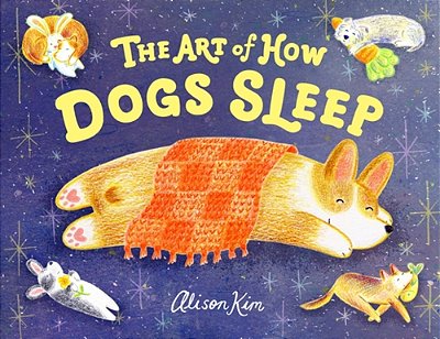 The Art Of How Dogs Sleep-..