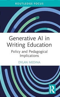 Generative Ai In Writing Education: Policy And Pedagogical Implications-..