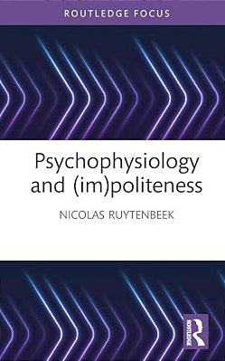 Psychophysiology And (Im)politeness-..