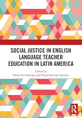 Social Justice In English Language Teacher Education In Latin America-..