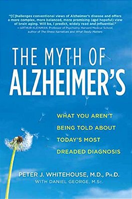 The Myth Of Alzheimer's-..